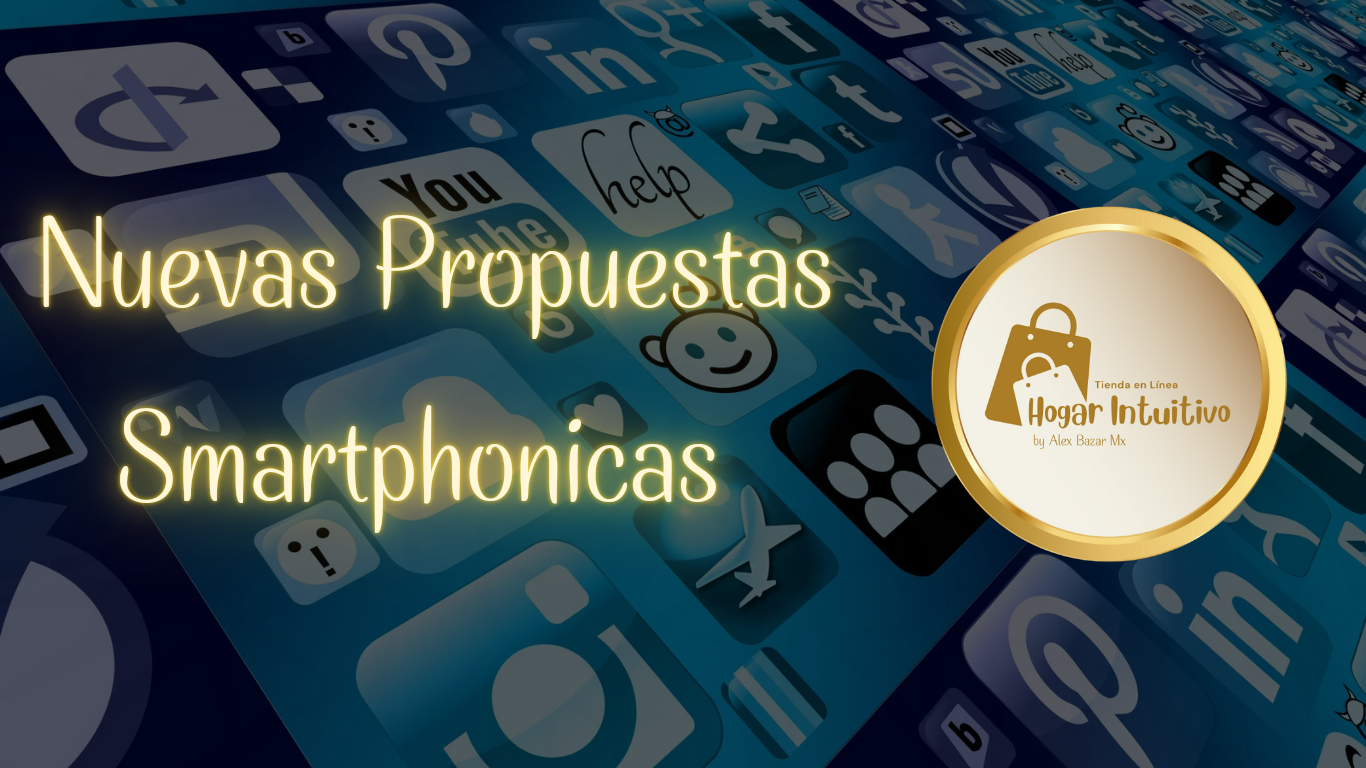 Nuevas Propuestas Smartphonicas